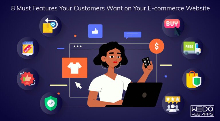 8 Must Features Your Customers Want on Your E-commerce Website