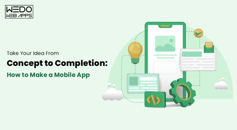 Take Your Idea From Concept to Completion: How to Make a Mobile App