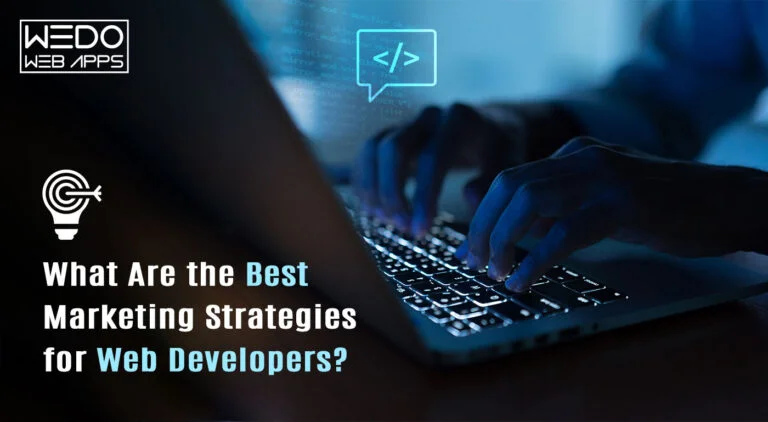 What are the best marketing strategies for web developers?