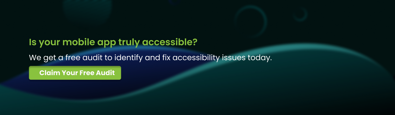 Mobile App Accessibility free audit call to action