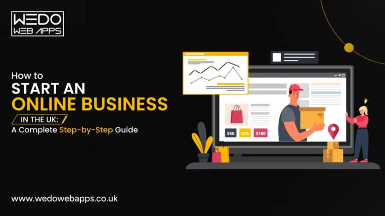 How to Start an Online Business in the UK: A Complete Step-by-Step Guide How to Start an Online Business in the UK: A Complete Step-by-Step Guide