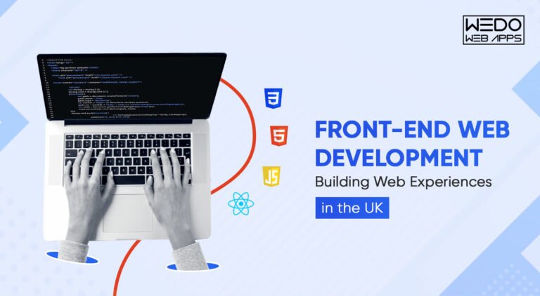 Front-End Web Development: Building Web Experiences in the UK