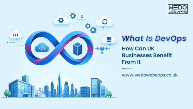 What Is DevOps and How Can UK Businesses Benefit From It