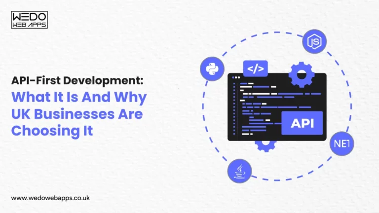 API-First Development: What It Is and Why UK Businesses Are Choosing It