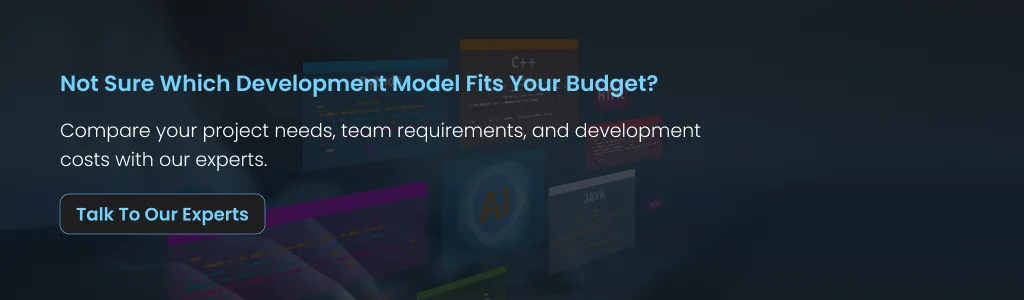 Development Model Fits Your Budget